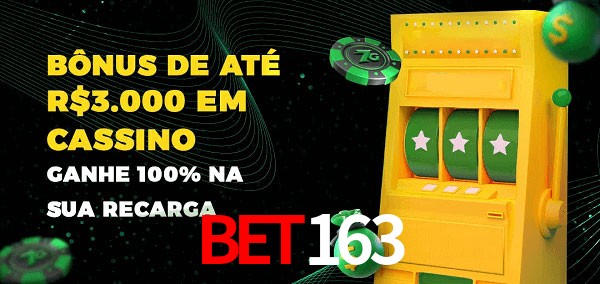 Bet163 melhor bônus de depósito